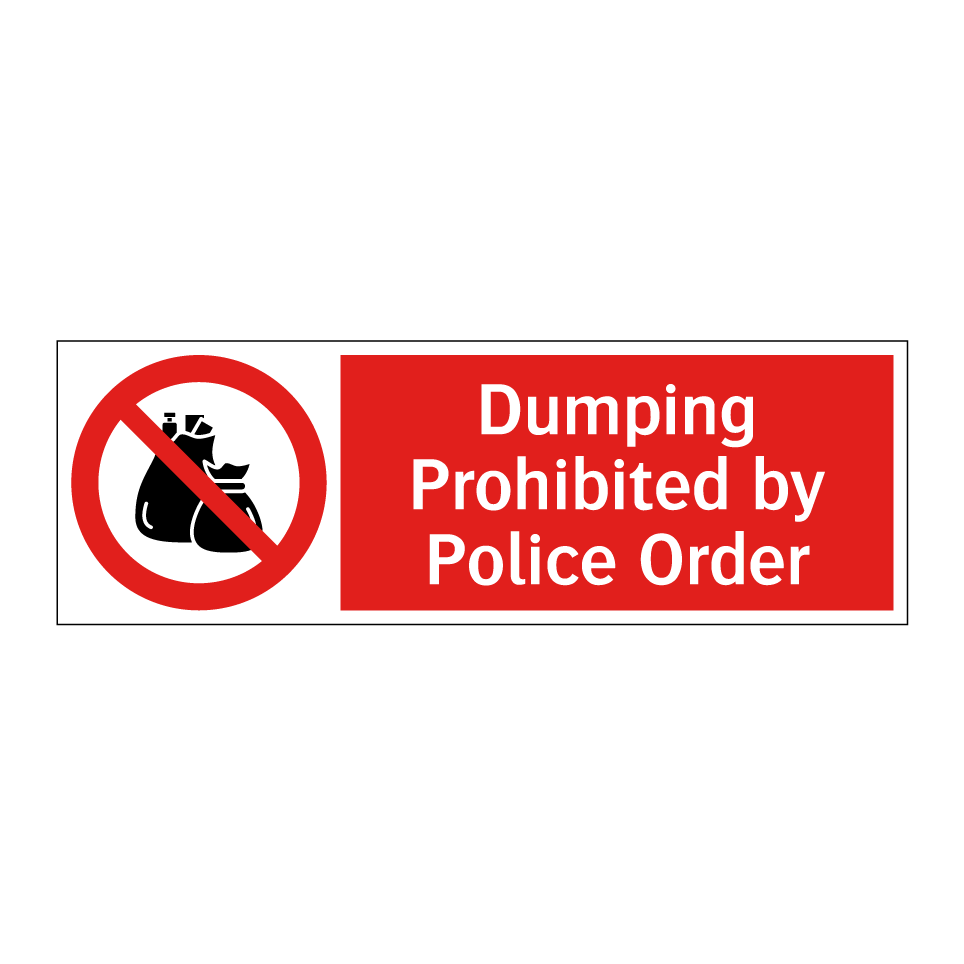 Dumping Prohibited by Police Order