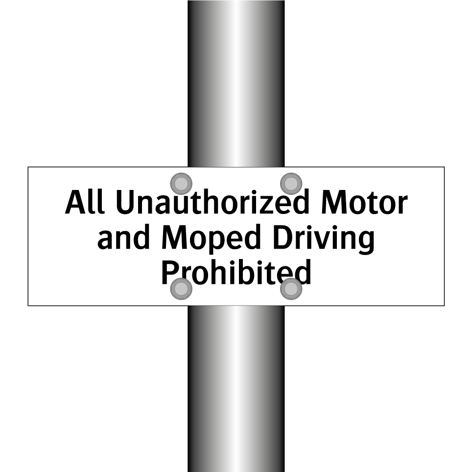 All Unauthorized Motor and Moped Driving Prohibited