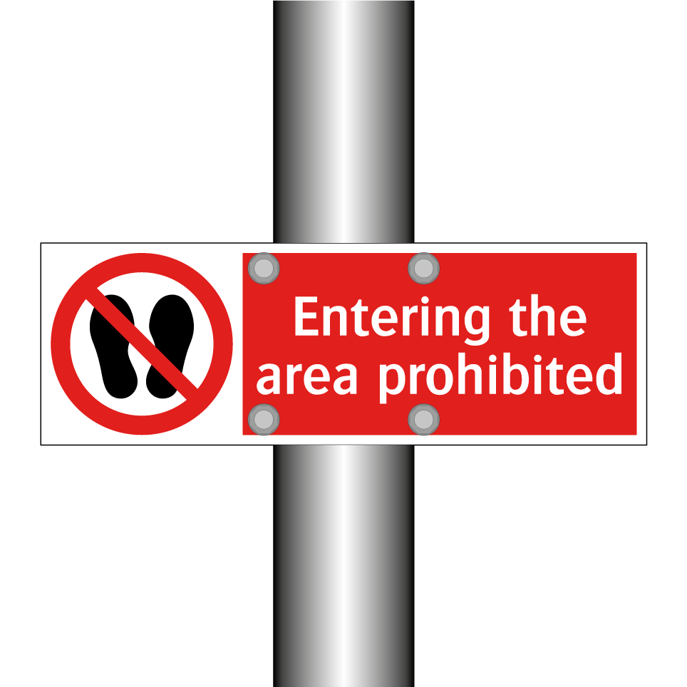Entering the area prohibited