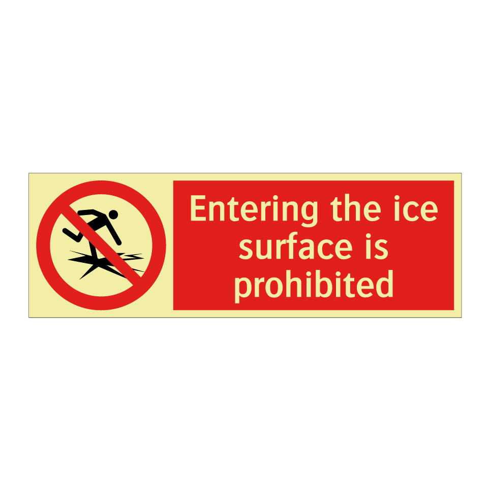 Entering the ice surface is prohibited