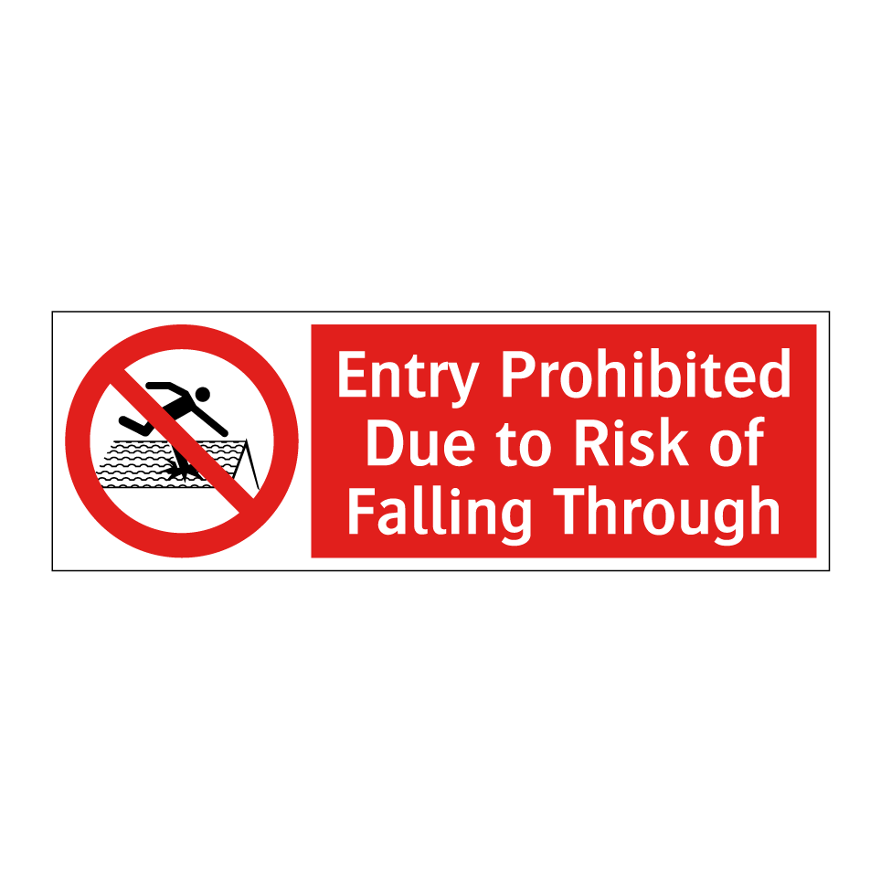 Entry Prohibited Due to Risk of Falling Through