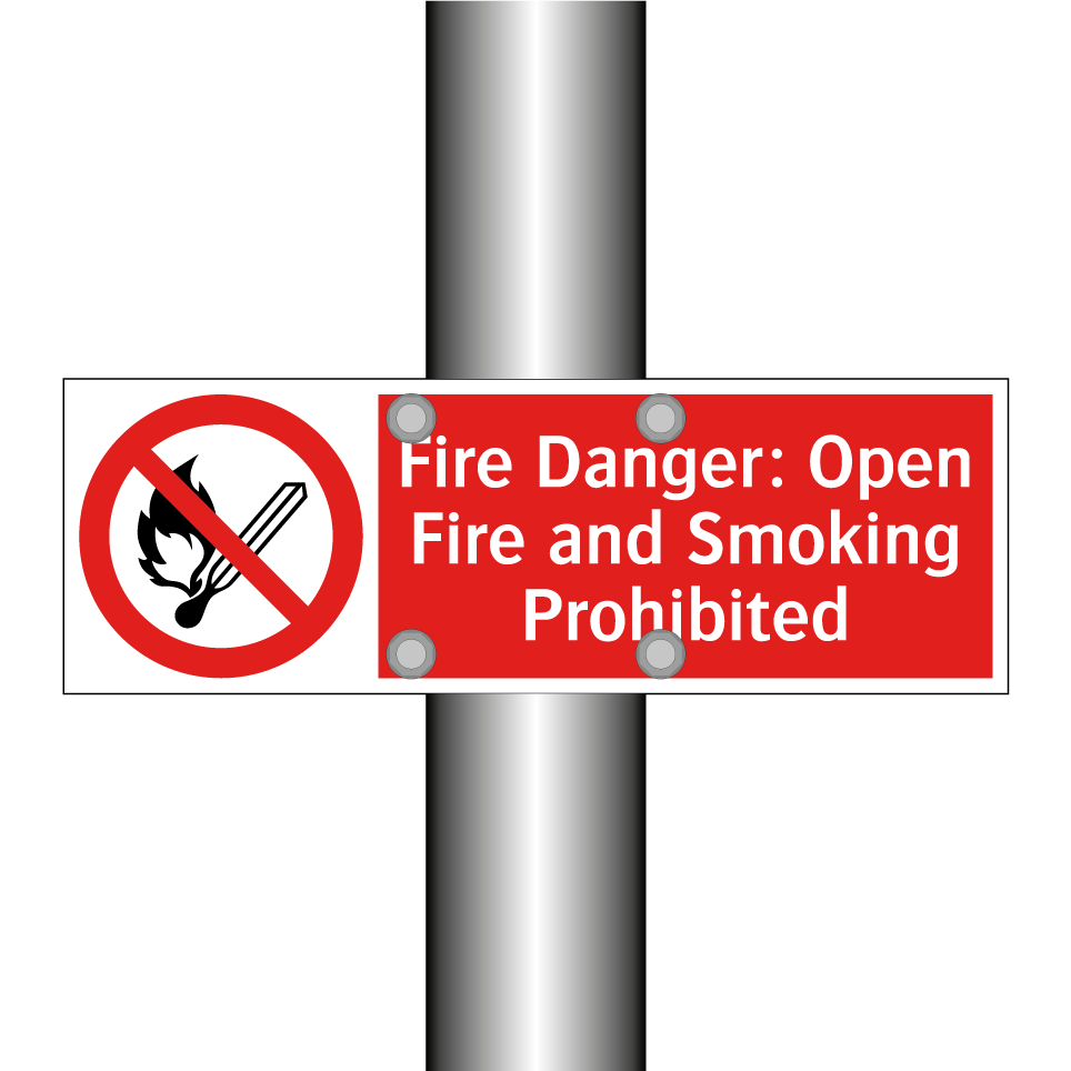 Fire Danger: Open Fire and Smoking Prohibited