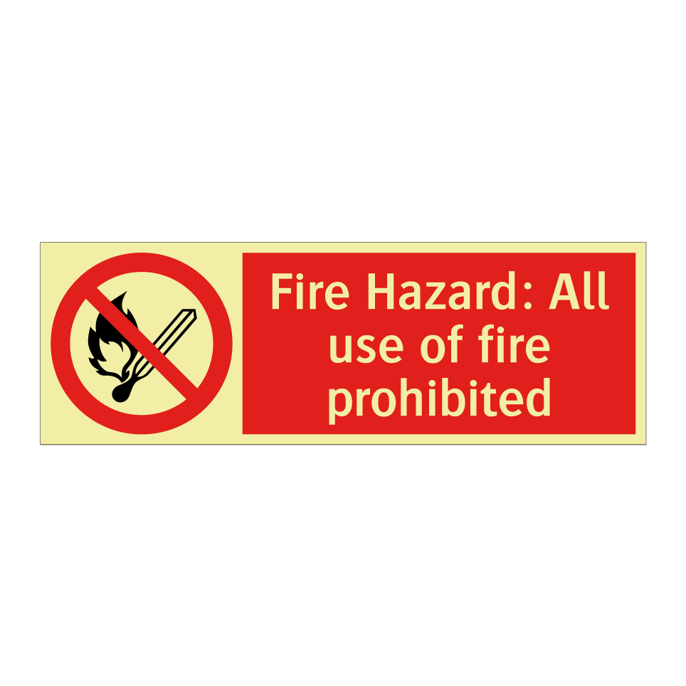 Fire Hazard: All use of fire prohibited
