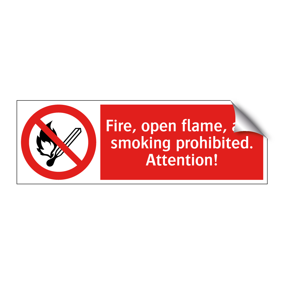 Fire, open flame, and smoking prohibited. Attention!