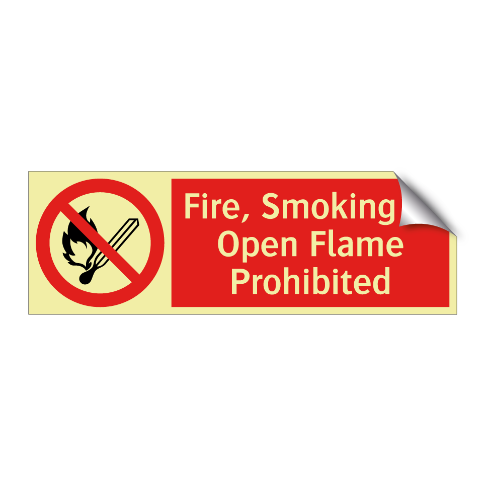 Fire, Smoking or Open Flame Prohibited