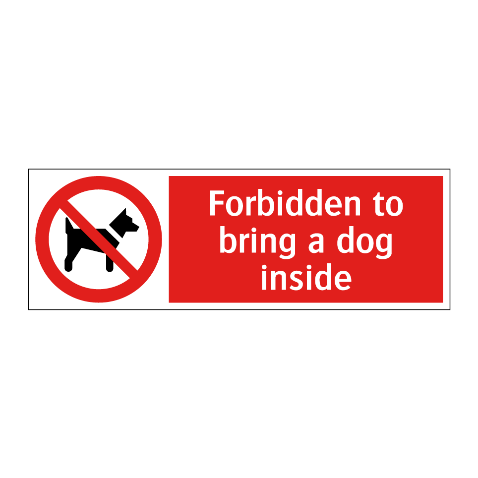 Forbidden to bring a dog inside