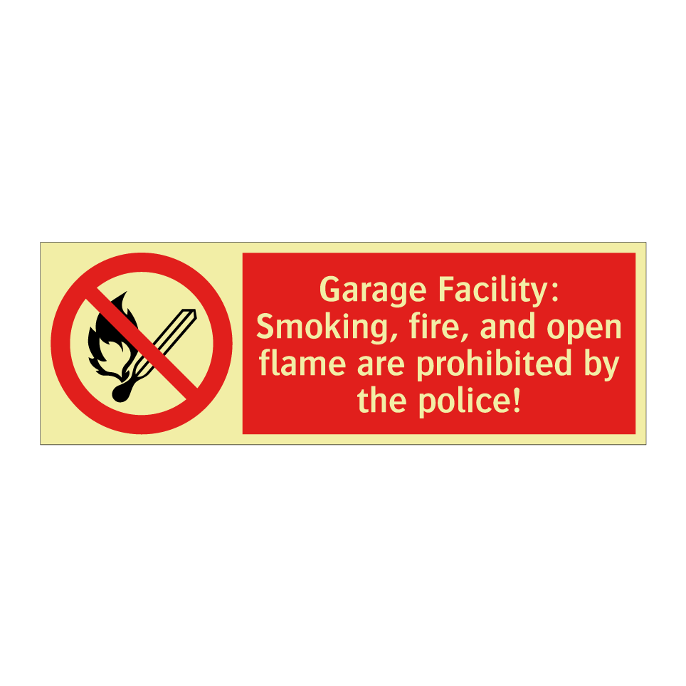 Garage Facility: Smoking, fire, and open flame are prohibited by the police!
