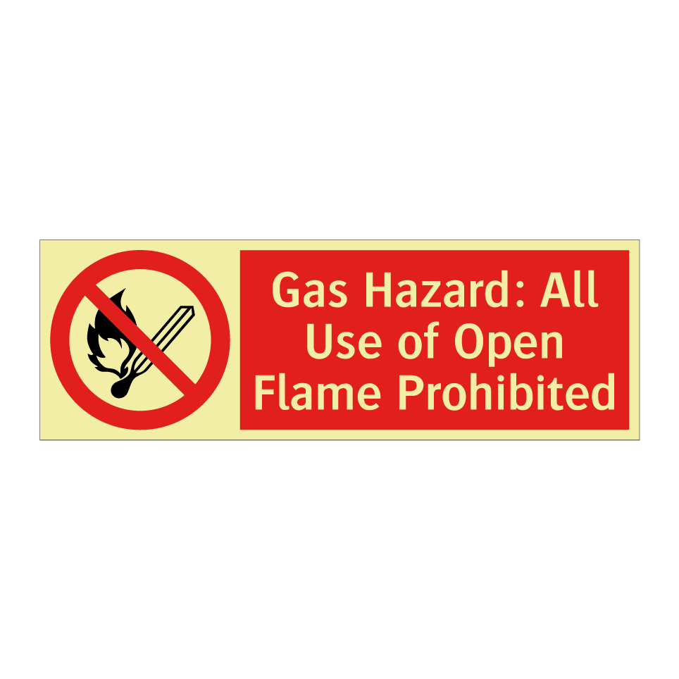 Gas Hazard: All Use of Open Flame Prohibited