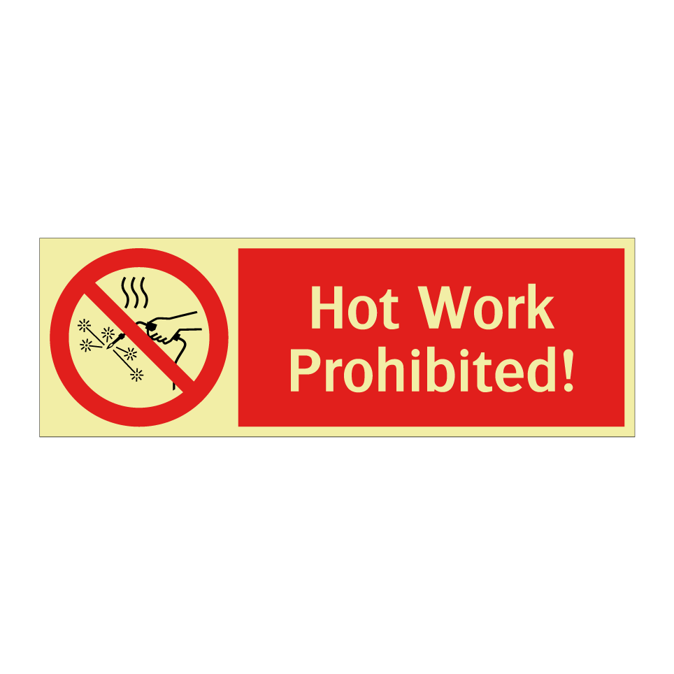 Hot Work Prohibited!