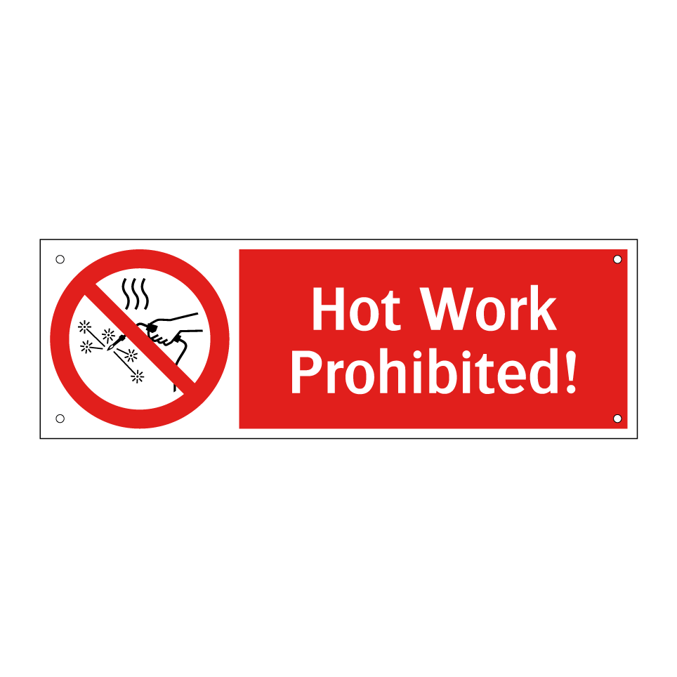 Hot Work Prohibited!