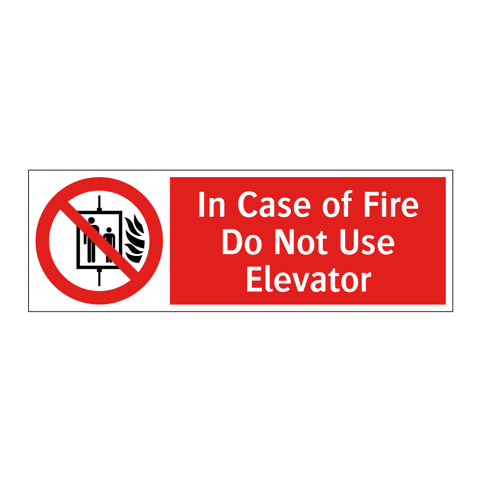 In Case of Fire Do Not Use Elevator