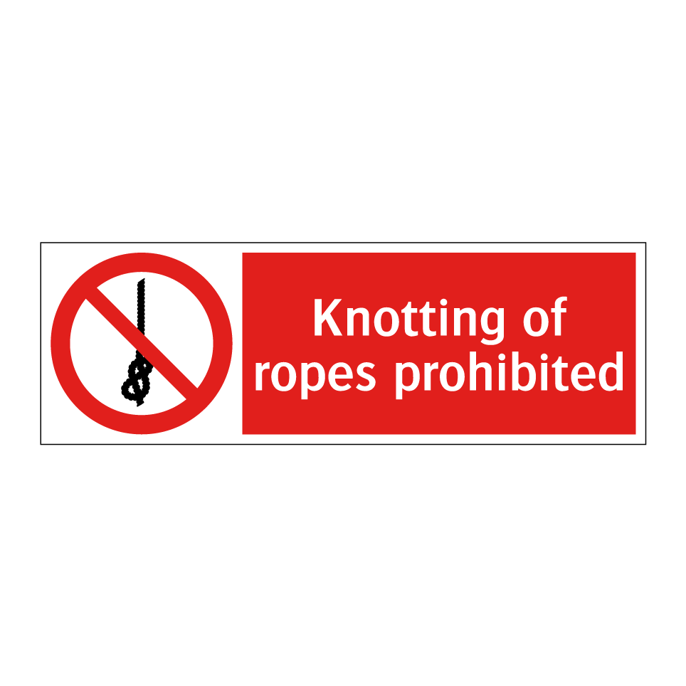 Knotting of ropes prohibited