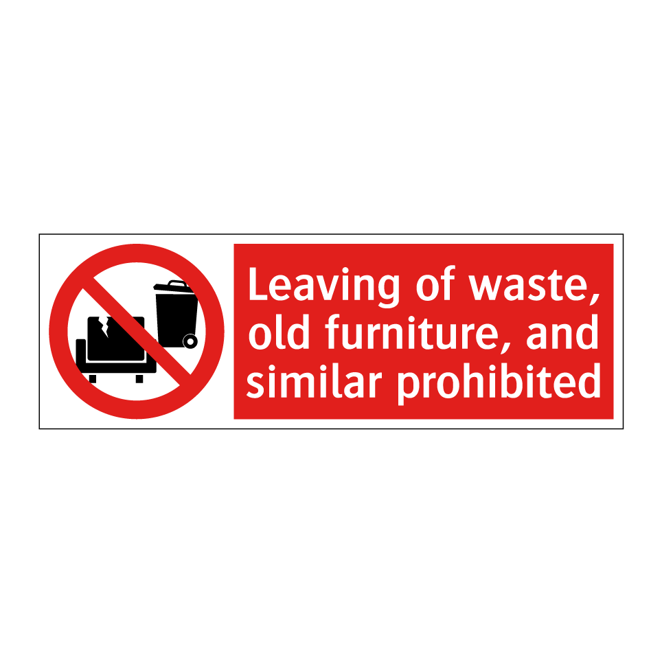 Leaving of waste, old furniture, and similar prohibited