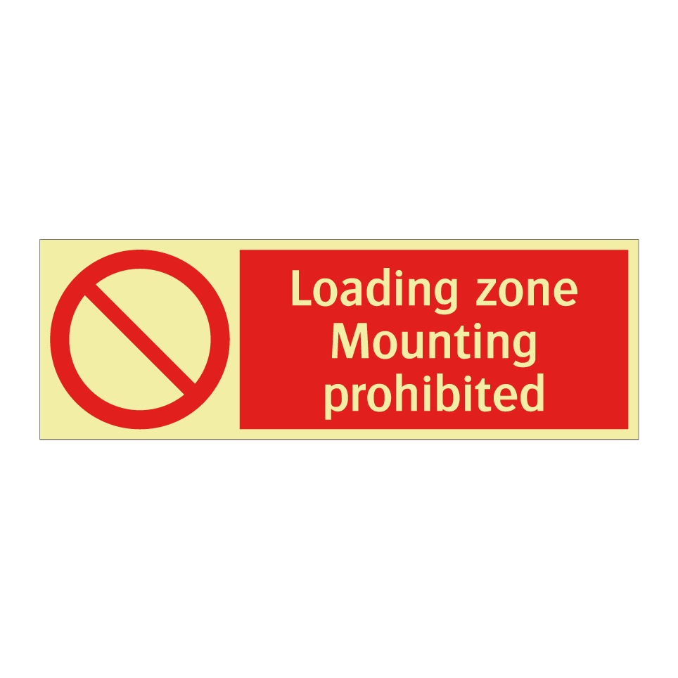 Loading zone Mounting prohibited