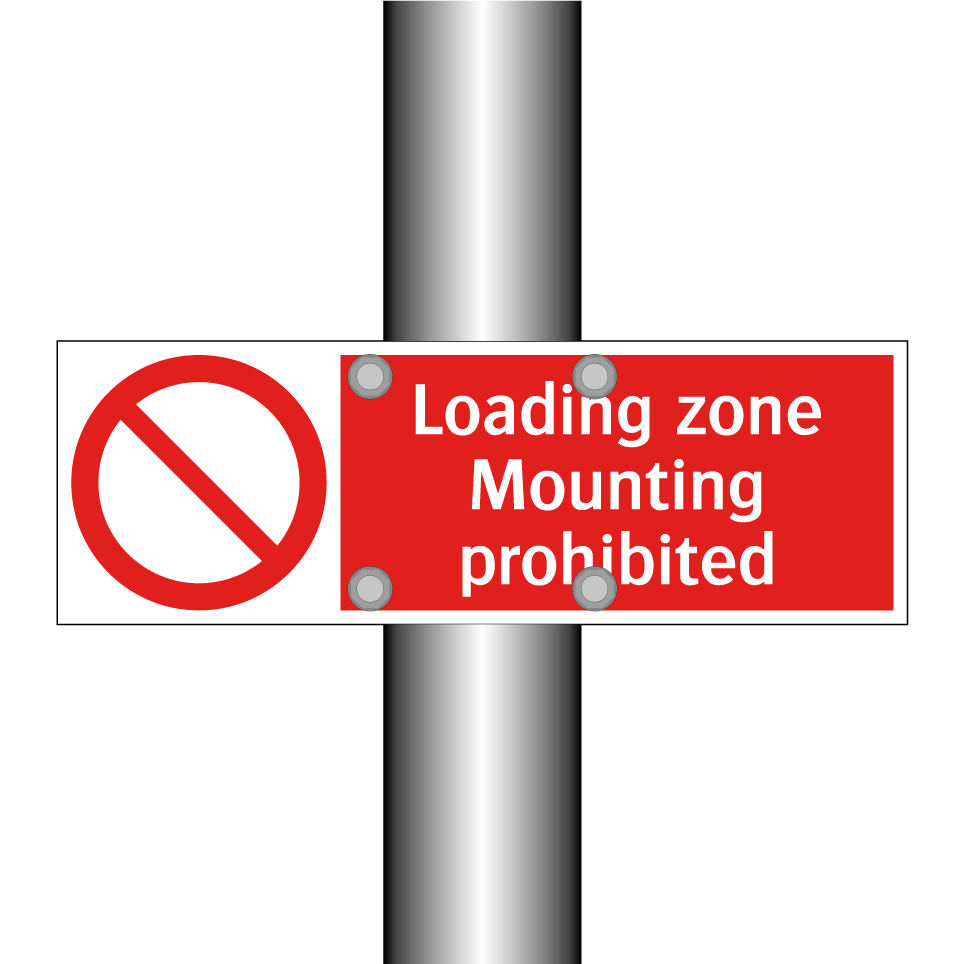 Loading zone Mounting prohibited