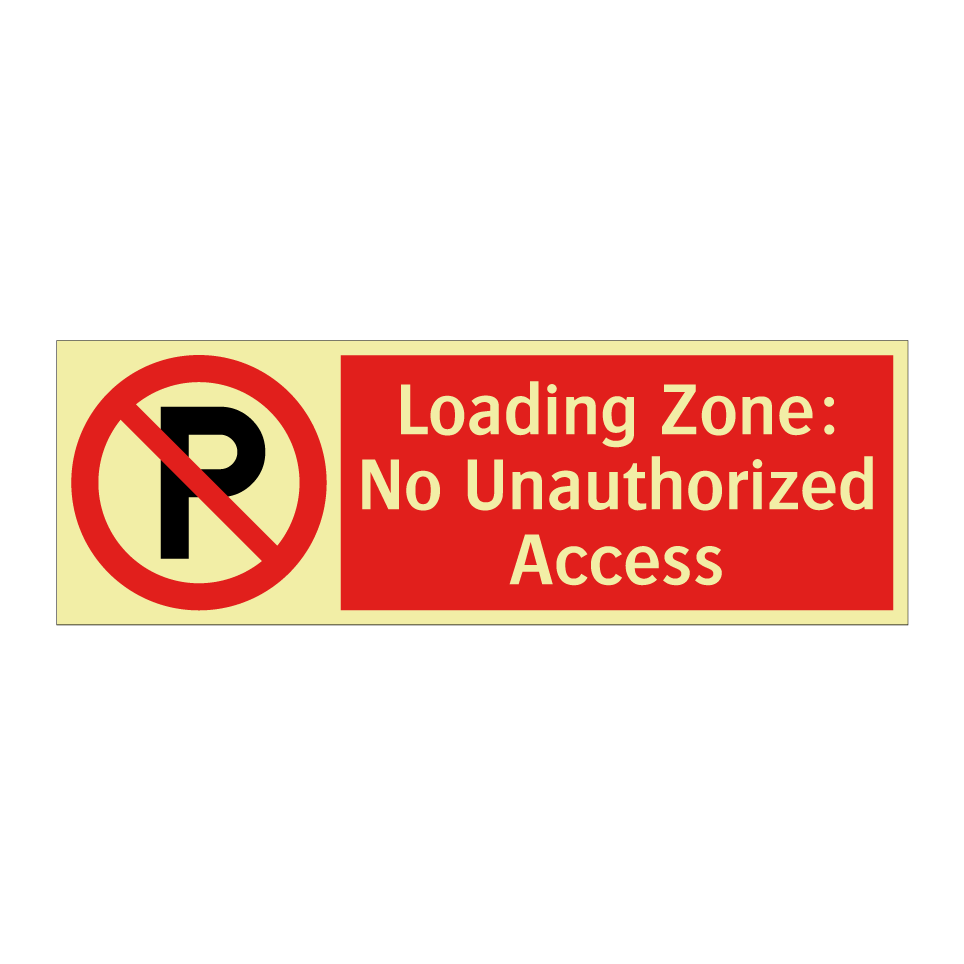 Loading Zone: No Unauthorized Access