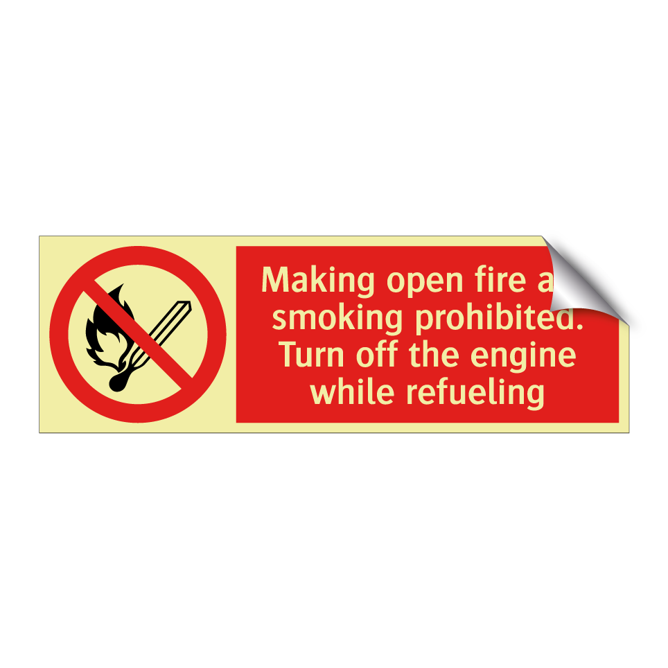 Making open fire and smoking prohibited. Turn off the engine while refueling