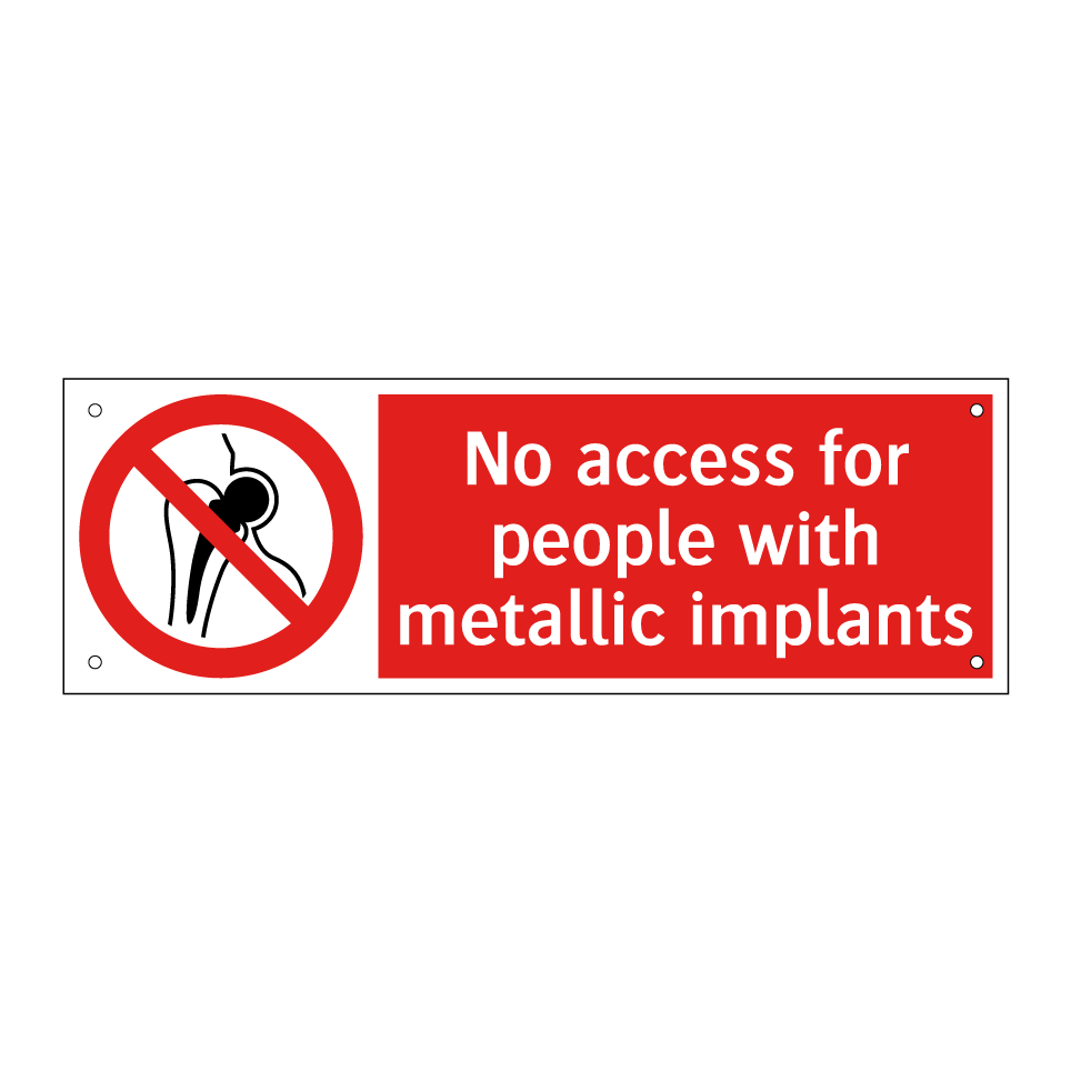 No access for people with metallic implants