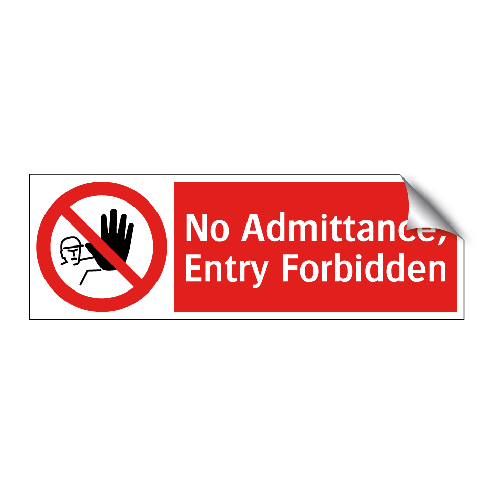 No Admittance, Entry Forbidden