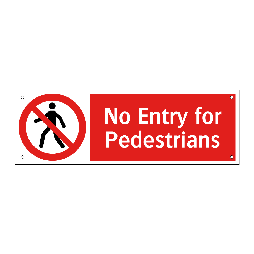 No Entry for Pedestrians