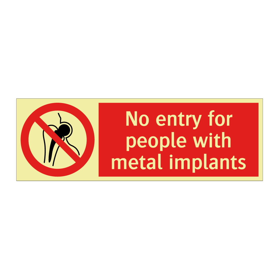 No entry for people with metal implants