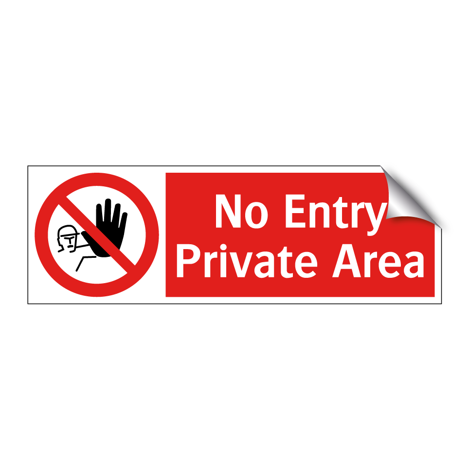 No Entry Private Area
