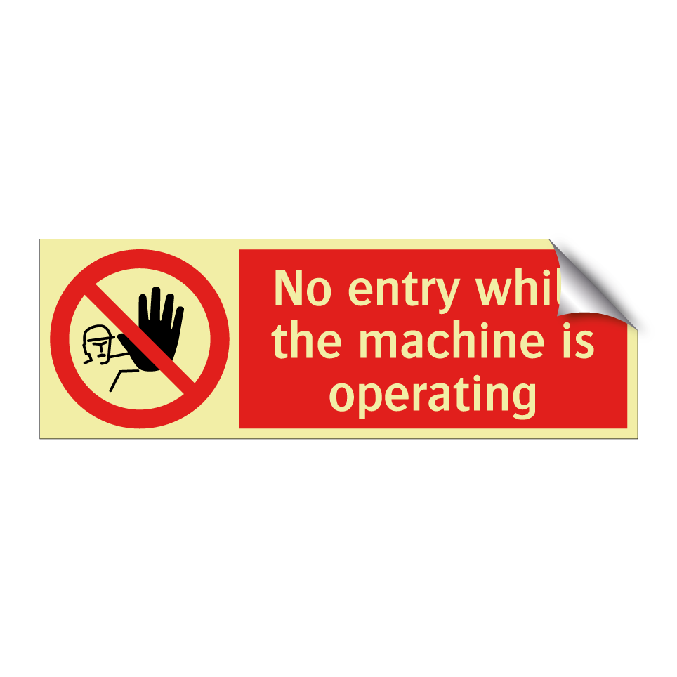 No entry while the machine is operating