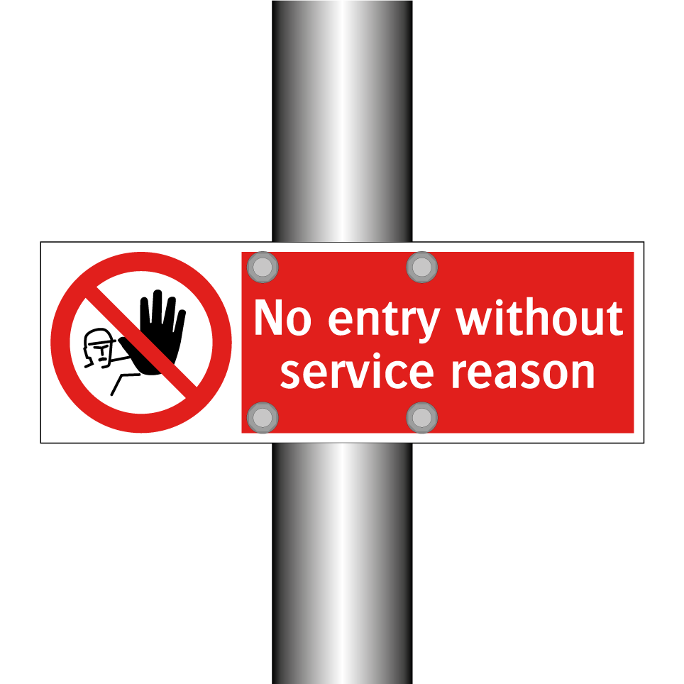 No entry without service reason