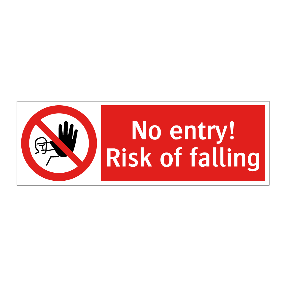 No entry! Risk of falling