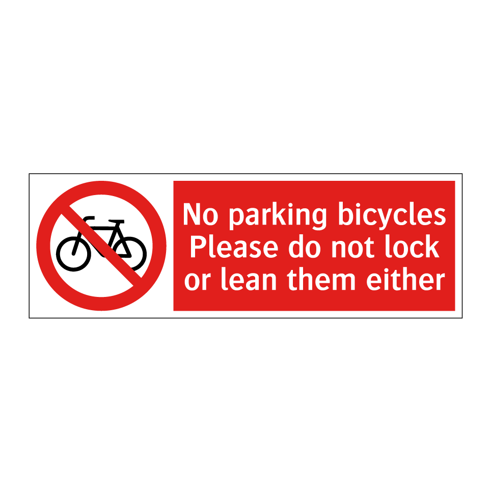 No parking bicycles Please do not lock or lean them either