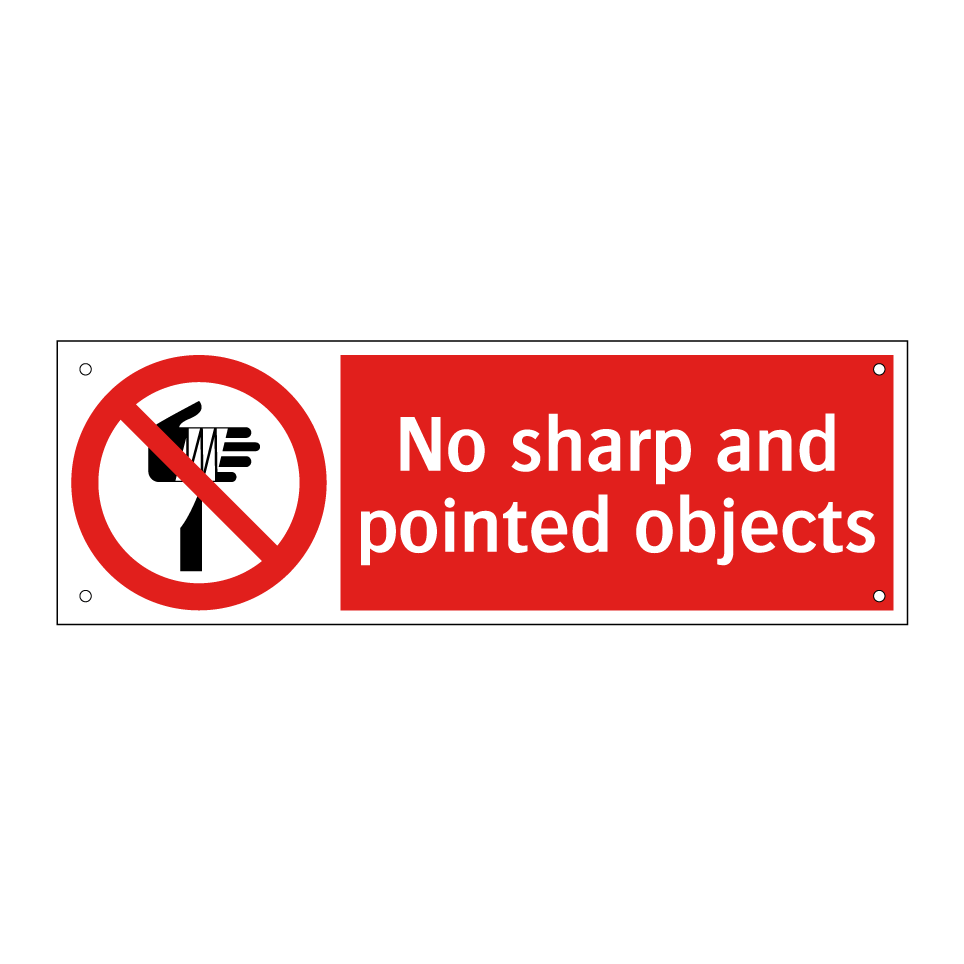 No sharp and pointed objects