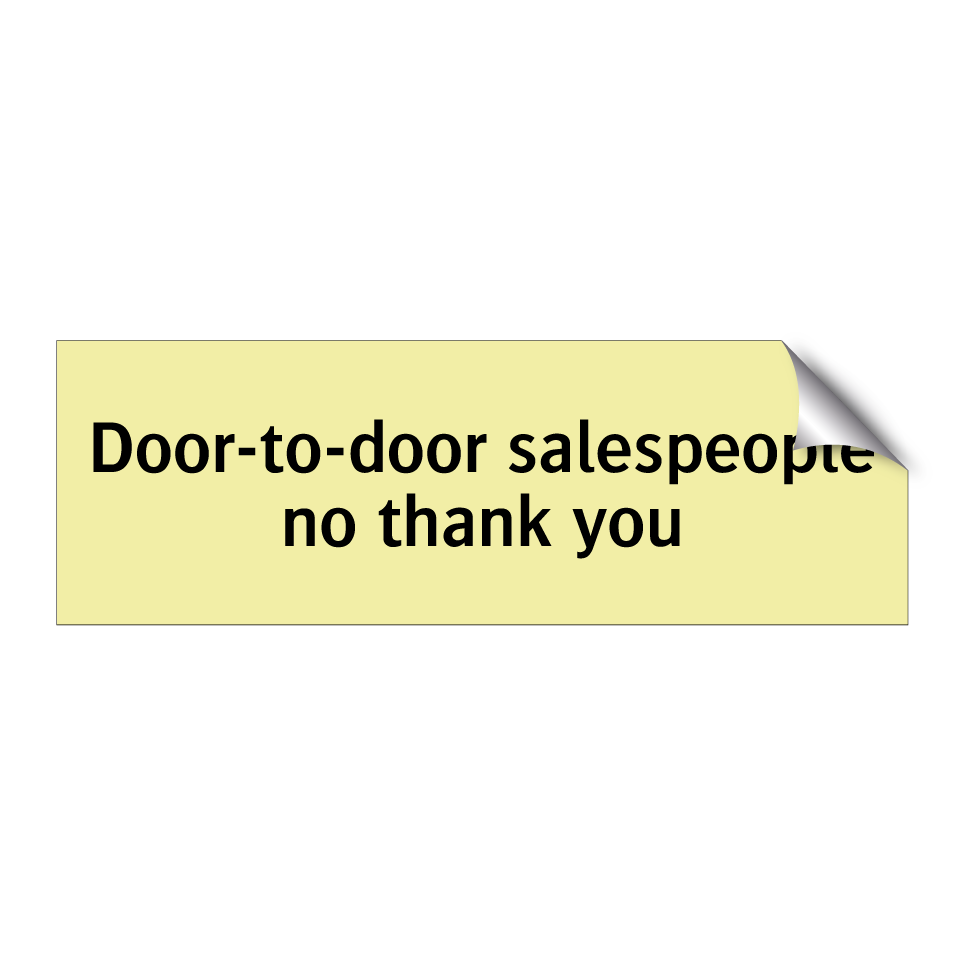 Door-to-door salespeople no thank you