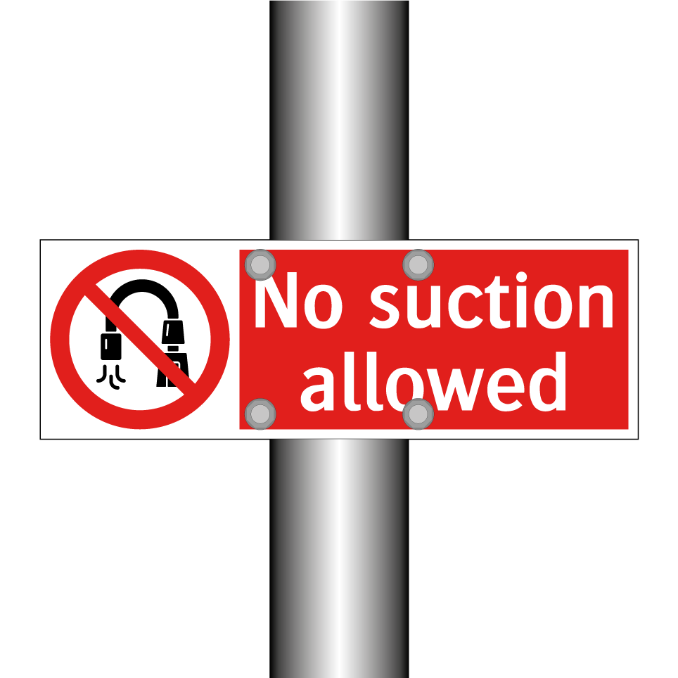 No suction allowed