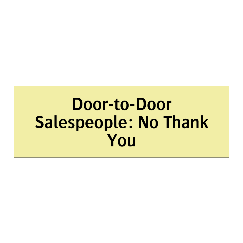 Door-to-Door Salespeople: No Thank You