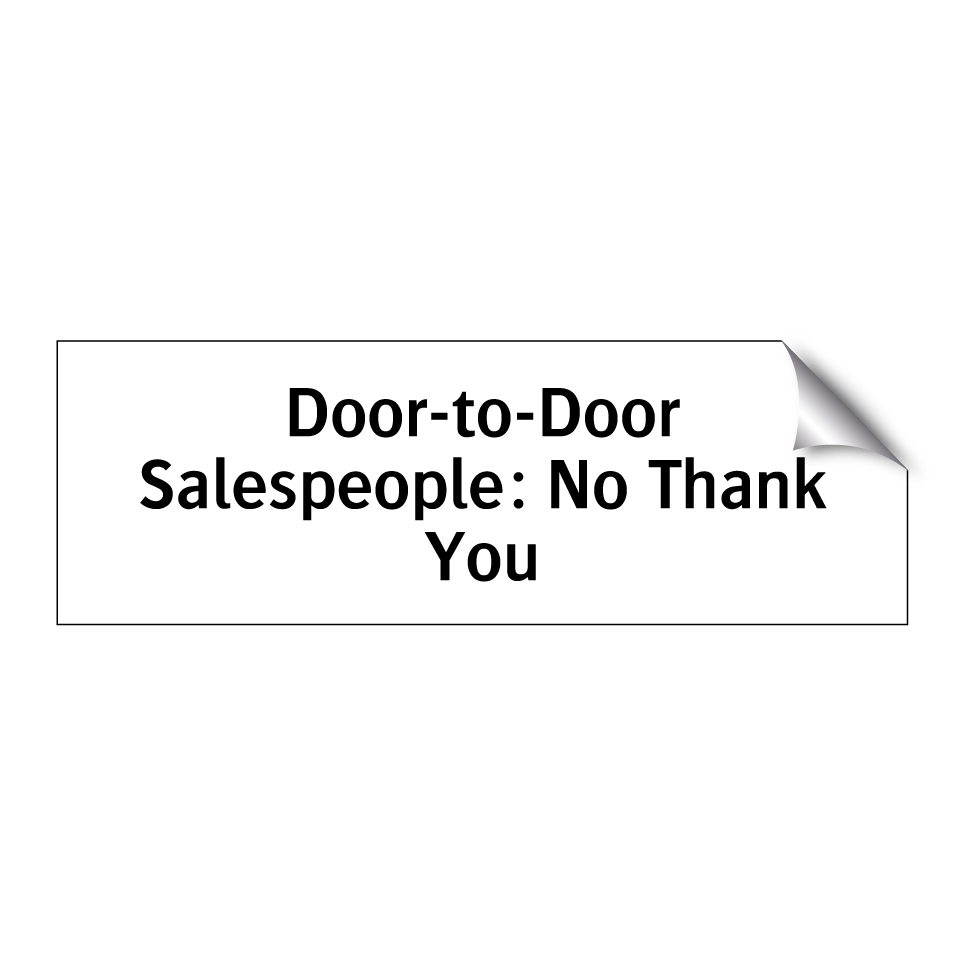 Door-to-Door Salespeople: No Thank You