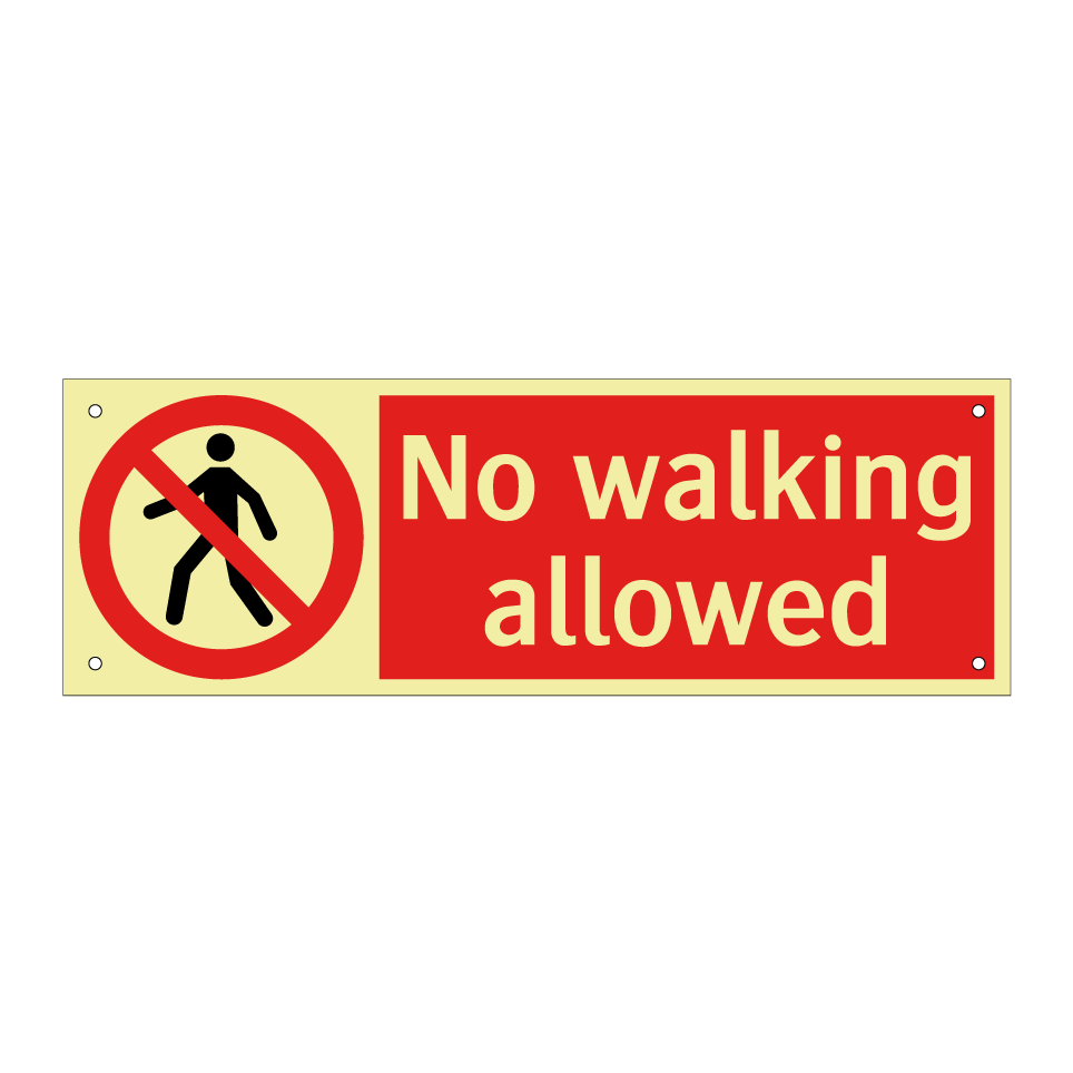 No walking allowed