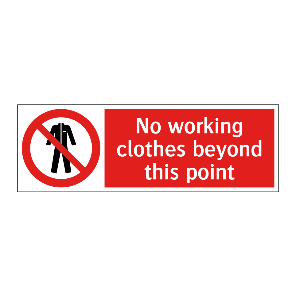 No working clothes beyond this point