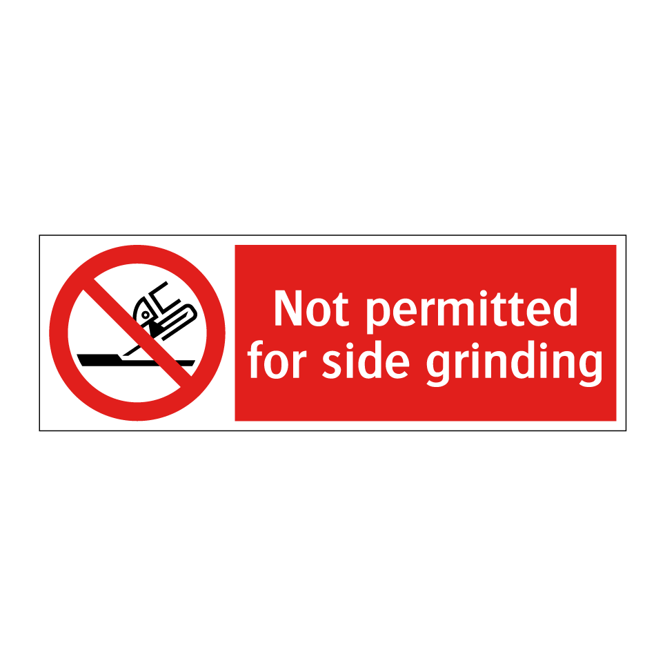 Not permitted for side grinding