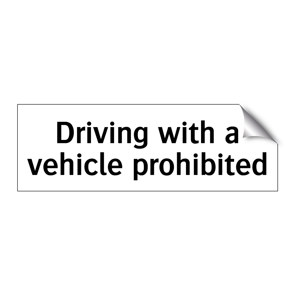 Driving with a vehicle prohibited