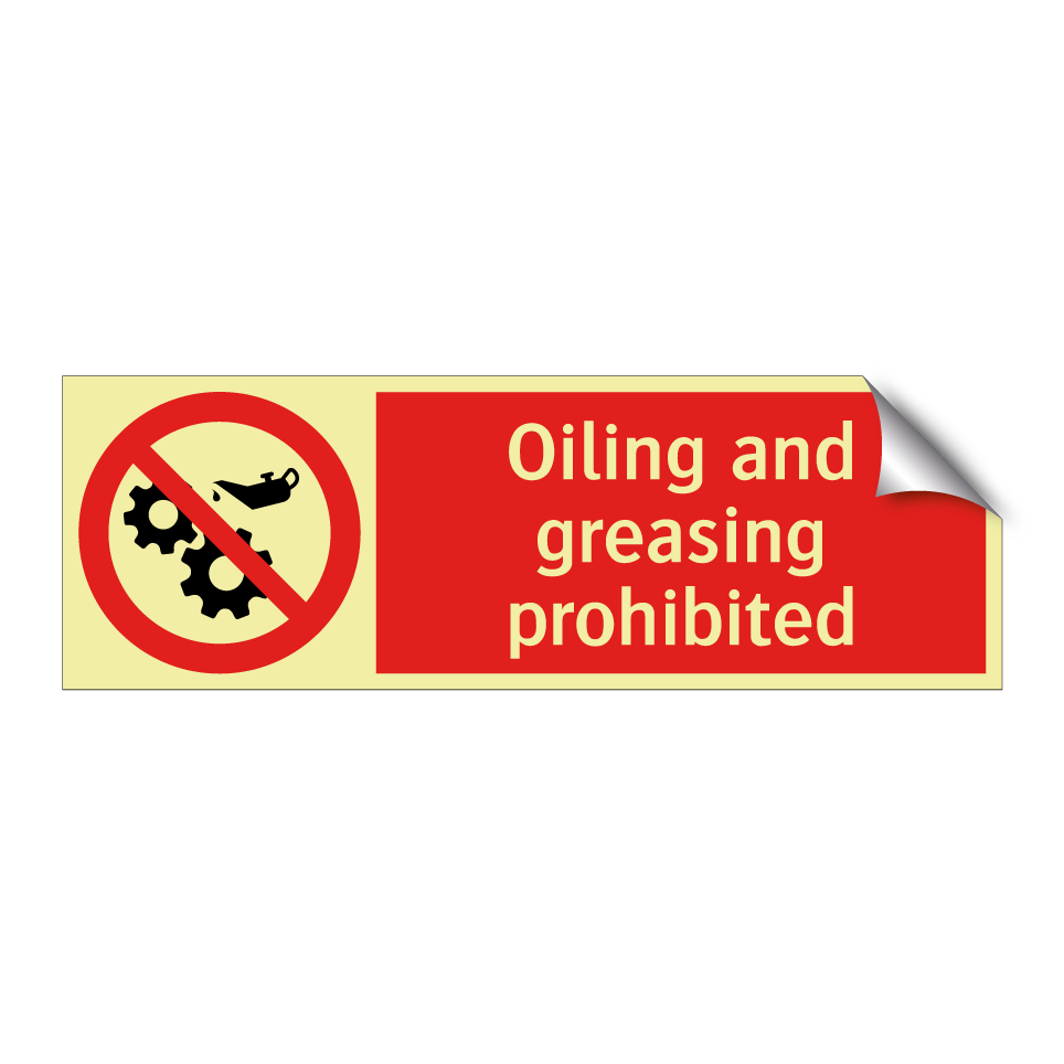 Oiling and greasing prohibited