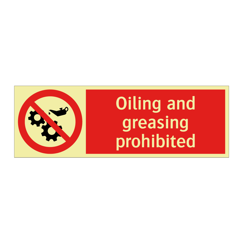 Oiling and greasing prohibited