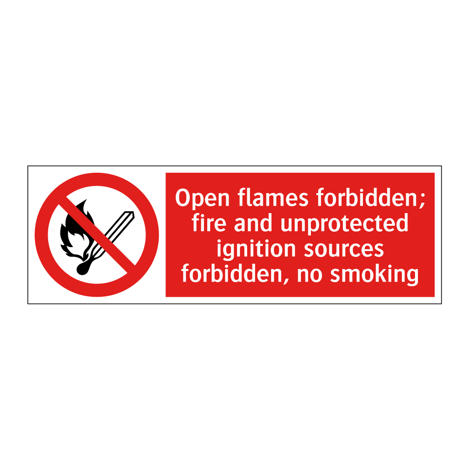 Open flames forbidden; fire and unprotected ignition sources forbidden, no smoking