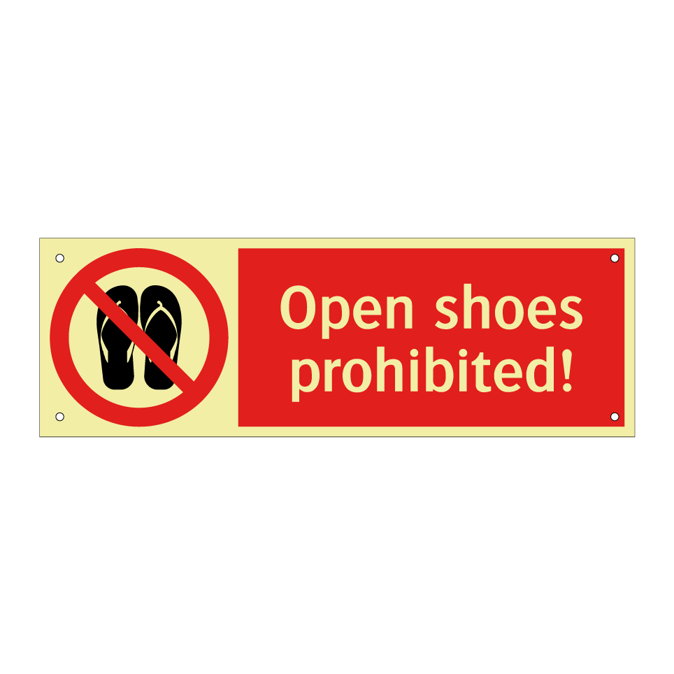 Open shoes prohibited!