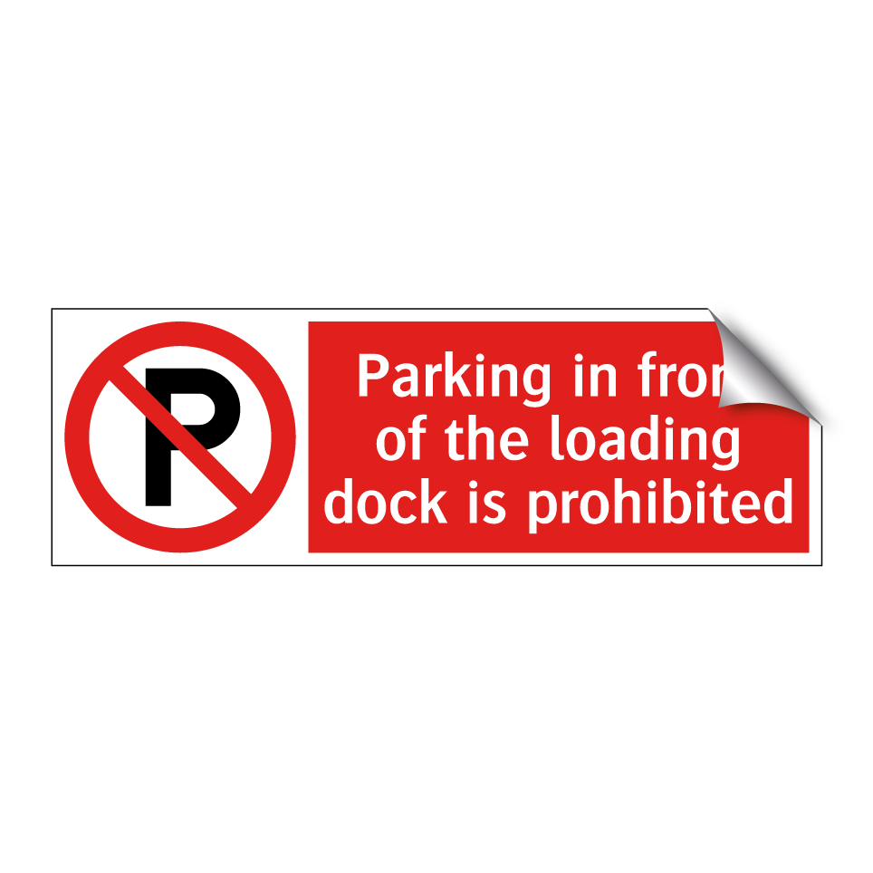 Parking in front of the loading dock is prohibited