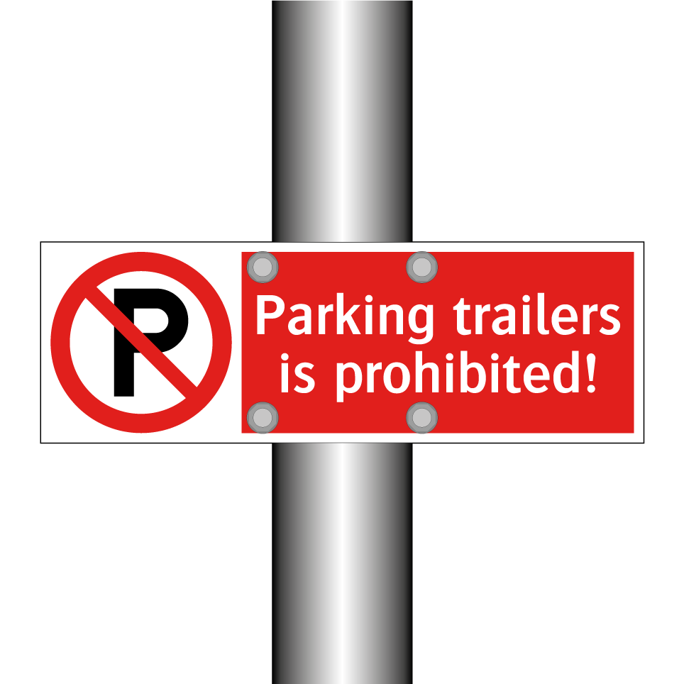 Parking trailers is prohibited!