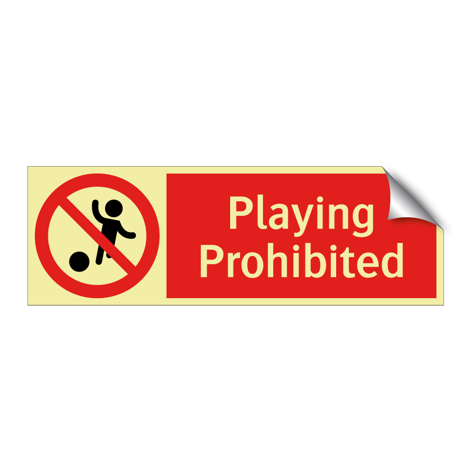 Playing Prohibited