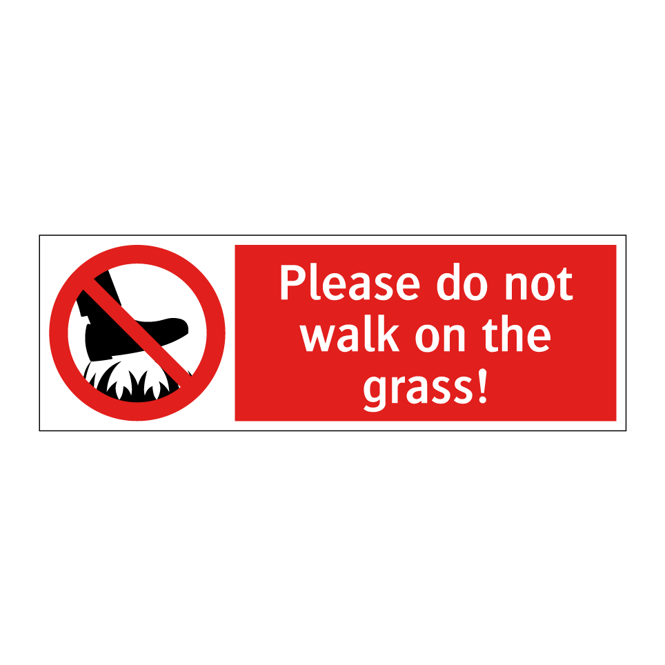 Please do not walk on the grass!