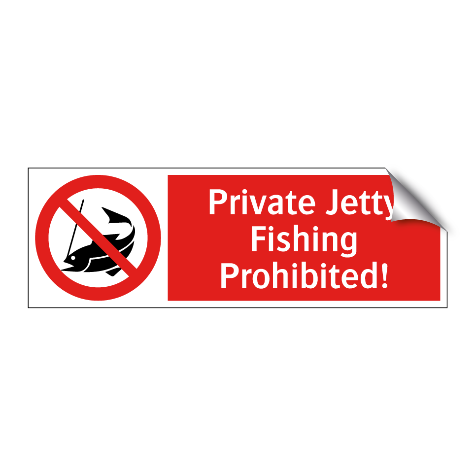 Private Jetty Fishing Prohibited!
