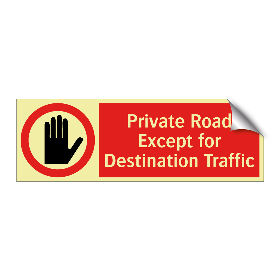 Private Road Except for Destination Traffic