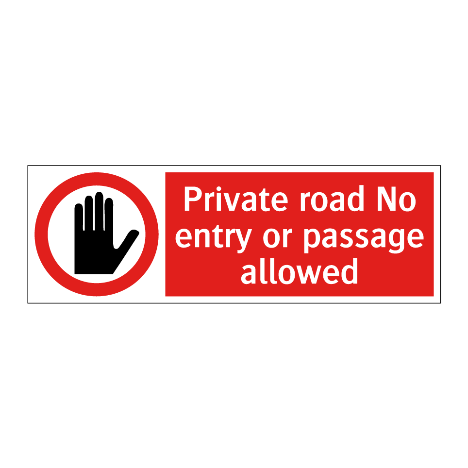 Private road No entry or passage allowed